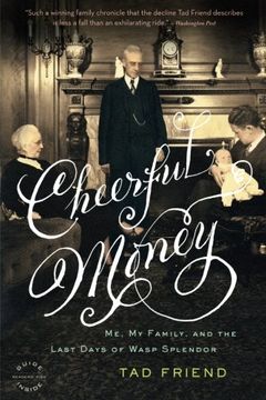 portada Cheerful Money: Me, my Family, and the Last Days of Wasp Splendor 