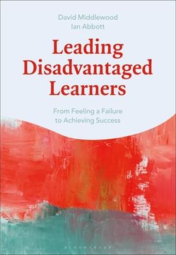 portada Leading Disadvantaged Learners: From Feeling a Failure to Achieving Success (in English)