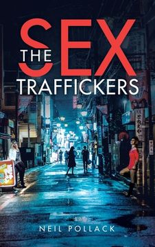 portada The Sex Traffickers (en Inglés)