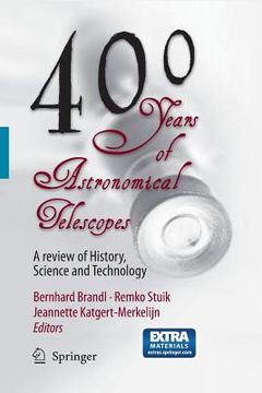 portada 400 Years of Astronomical Telescopes: A Review of History, Science and Technology