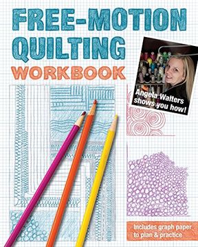 portada Free-Motion Quilting Workbook: Angela Walters Shows You How!