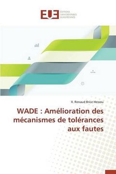 portada WADE: Amélioration des mécanismes de tolérances aux fautes