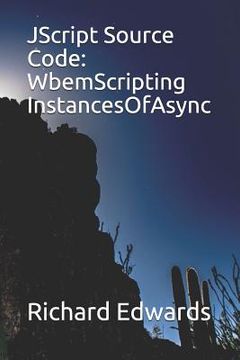 portada JScript Source Code: WbemScripting InstancesOfAsync (en Inglés)