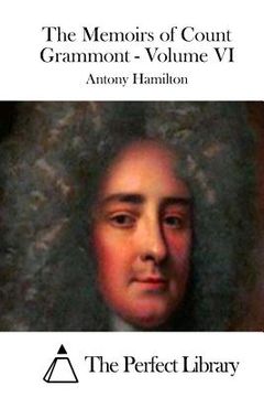 portada The Memoirs of Count Grammont - Volume VI (en Inglés)