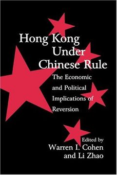 portada Hong Kong Under Chinese Rule: The Economic and Political Implications of Reversion (Cambridge Modern China Series) (en Inglés)