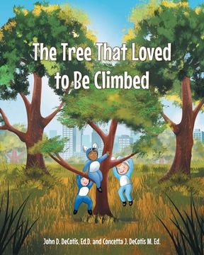 portada The Tree That Loved to Be Climbed (en Inglés)
