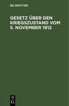 portada Gesetz Über den Kriegszustand vom 5. November 1912 (en Alemán)