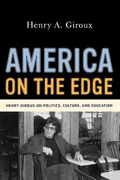 portada america on the edge: henry giroux on politics, culture, and education (in English)
