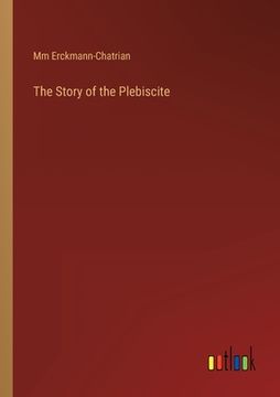 portada The Story of the Plebiscite (en Inglés)