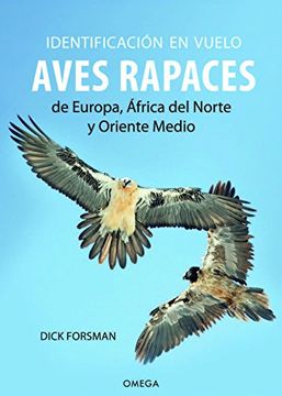 portada Identificacion en Vuelo de Aves Rapaces Europa, Africa, N. /Oriente. Med. (in Spanish)