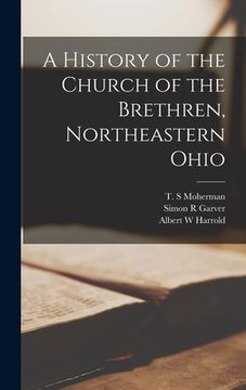 portada A History of the Church of the Brethren, Northeastern Ohio (in English)