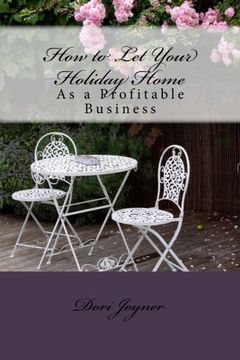 portada How to Let Your Holiday Home: As a Profitable Business
