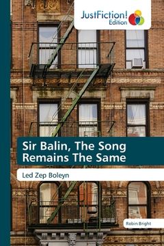 portada Sir Balin, The Song Remains The Same (in English)