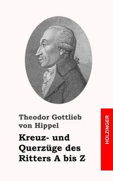 portada Kreuz- und Querzüge des Ritters A bis Z (in German)