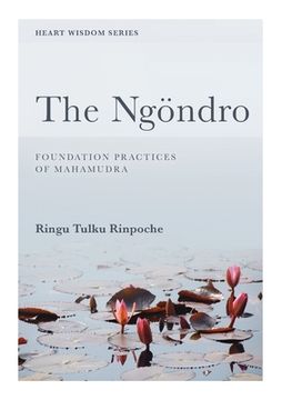 portada The Ngöndro: Foundation practices of Mahamudra (in English)