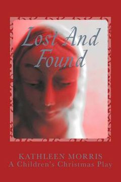 portada Lost and Found - A Children's Christmas Play (in English)