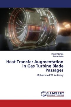 portada Heat Transfer Augmentation in Gas Turbine Blade Passages (en Inglés)