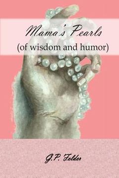 portada Mama's Pearls: (of wisdom and humor) (en Inglés)