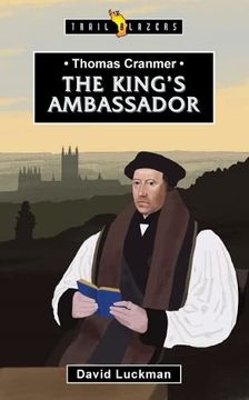 portada Thomas Cranmer: The King's Ambassador (en Inglés)