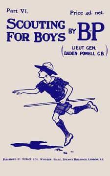 portada Scouting For Boys: Part VI of the Original 1908 Edition (in English)