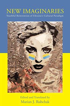 portada New Imaginaries: Youthful Reinvention of Ukraine's Cultural Paradigm (en Inglés)