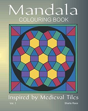 portada Mandala Coloring Book: 1: Inspired by Medieval Tiles: Volume 1