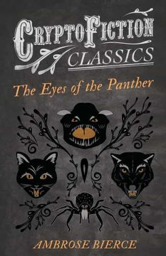 portada The Eyes of the Panther (Cryptofiction Classics - Weird Tales of Strange Creatures) 