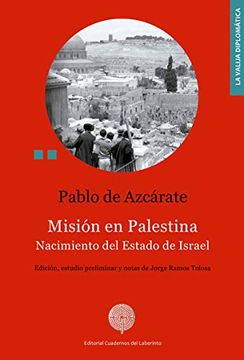 portada Misión en Palestina: Nacimiento del Estado de Israel (la Valija Diplomática)