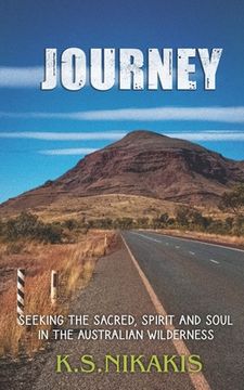 portada Journey: Seeking the Sacred, Spirit and Soul in the Australian Wilderness (en Inglés)