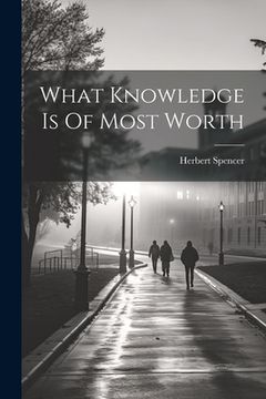 portada What Knowledge Is Of Most Worth