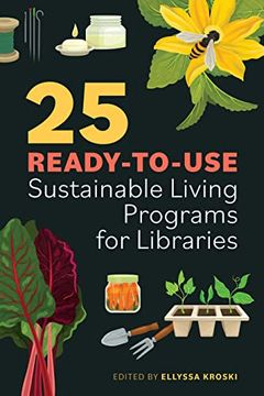portada 25 Ready-To-Use Sustainable Living Programs for Libraries 