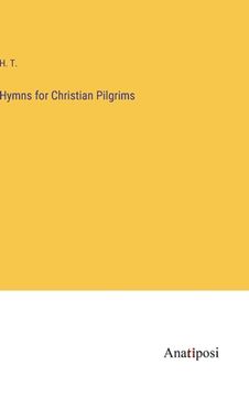 portada Hymns for Christian Pilgrims (en Inglés)