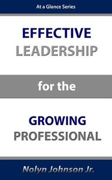 portada Effective Leadership for the Growing Professional (en Inglés)