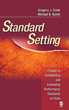 portada Standard Setting: A Guide to Establishing and Evaluating Performance Standards on Tests (en Inglés)