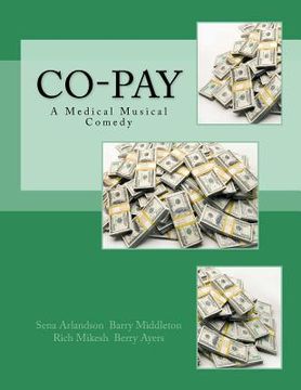 portada Co-Pay: A Medical Musical Comedy (en Inglés)