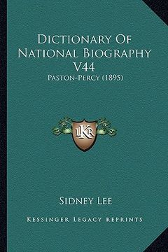 portada dictionary of national biography v44: paston-percy (1895) (en Inglés)