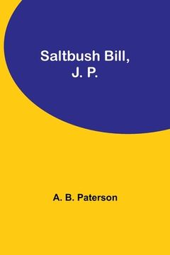 portada Saltbush Bill, J. P. (en Inglés)