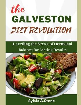 portada The Galveston Diet Revolution: Unveiling the Secrets of Hormonal Balance for Lasting Results (en Inglés)