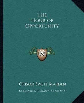 portada the hour of opportunity (en Inglés)