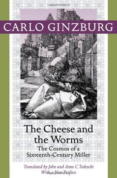 portada The Cheese and the Worms: The Cosmos of a Sixteenth-Century Miller (en Inglés)