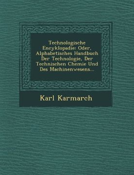 portada Technologische Encyklopadie: Oder, Alphabetisches Handbuch Der Technologie, Der Technischen Chemie Und Des Machinenwesens...