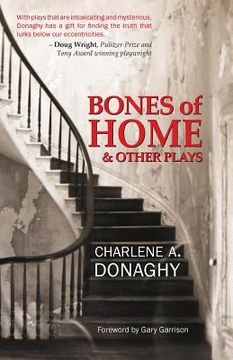 portada Bones of Home and Other Plays (en Inglés)