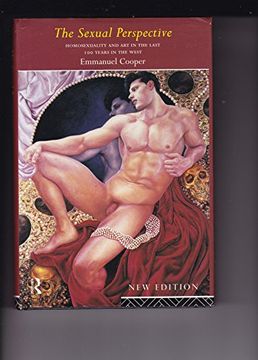 portada The Sexual Perspective: Homosexuality and art in the Last 100 Years in the West (en Inglés)