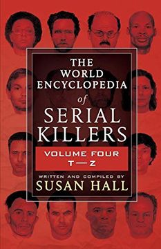 portada The World Encyclopedia of Serial Killers: Volume Four T-Z: 4 (in English)