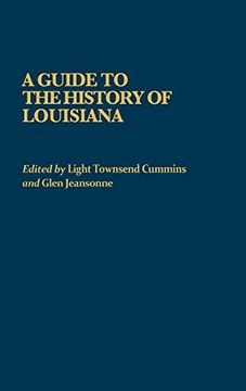 portada A Guide to the History of Louisiana (Reference Guides to State History and Research) (in English)