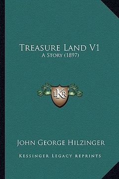 portada treasure land v1: a story (1897) (en Inglés)
