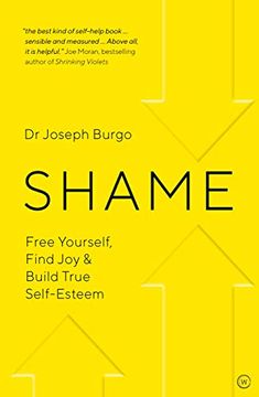 portada Shame: Free Yourself, Find joy and Build True Self Esteem (en Inglés)
