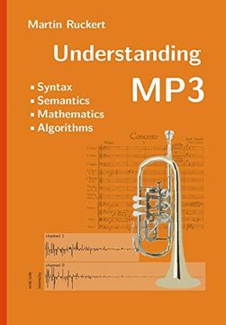 portada Understanding Mp3: Syntax, Semantics, Mathematics, and Algorithms (in English)