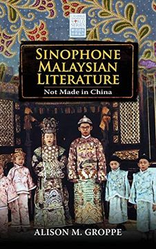 portada Sinophone Malaysian Literature: Not Made in China (Cambria Sinophone World) (en Inglés)