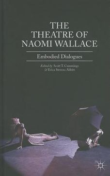 portada The Theatre of Naomi Wallace: Embodied Dialogues (in English)